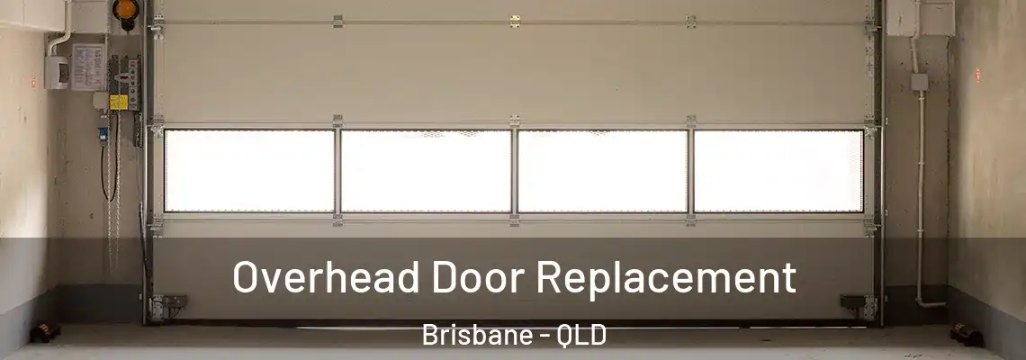 Overhead Door Replacement Brisbane - QLD