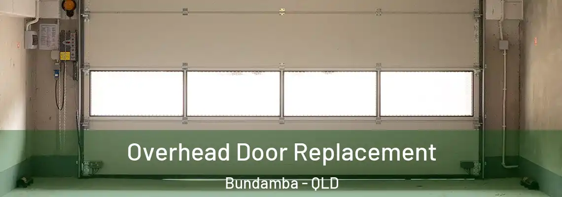  Overhead Door Replacement Bundamba - QLD