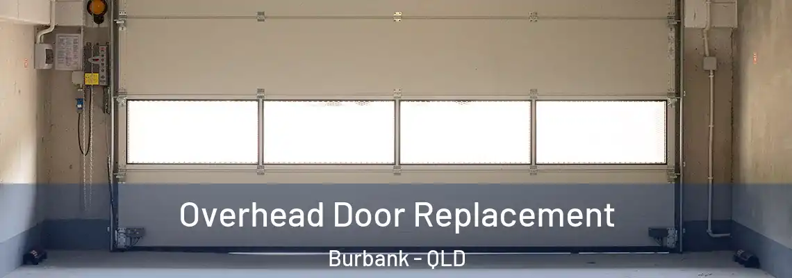  Overhead Door Replacement Burbank - QLD