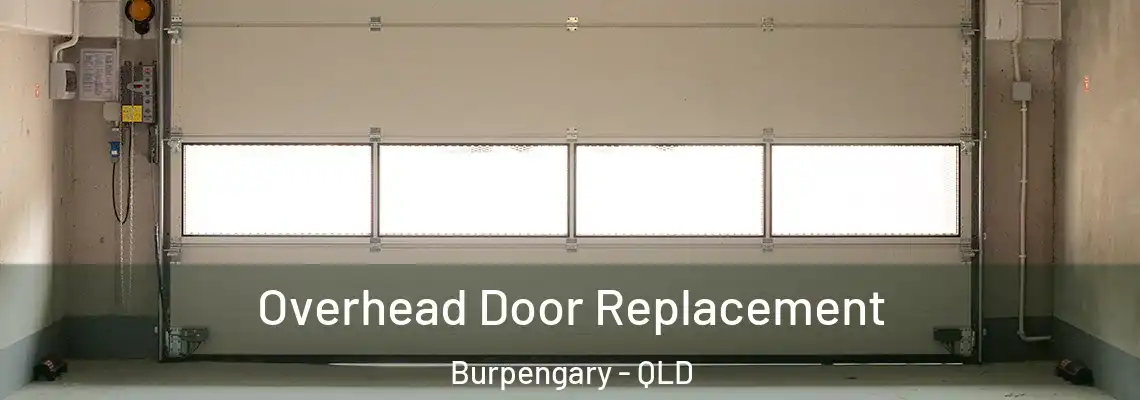 Overhead Door Replacement Burpengary - QLD