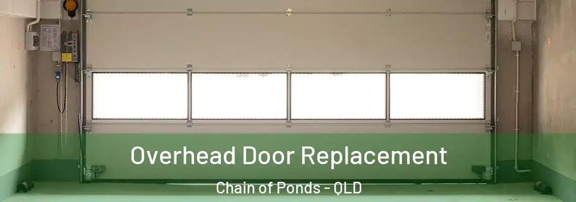  Overhead Door Replacement Chain of Ponds - QLD