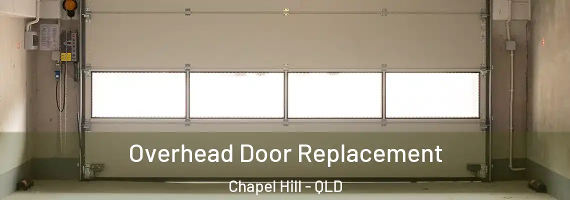 Overhead Door Replacement Chapel Hill - QLD