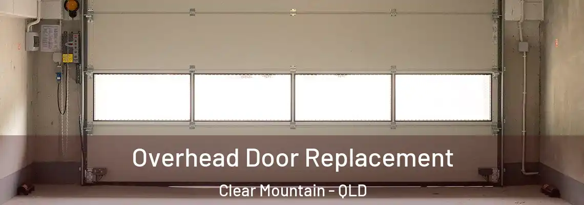 Overhead Door Replacement Clear Mountain - QLD