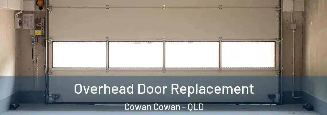 Overhead Door Replacement Cowan Cowan - QLD