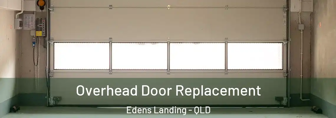  Overhead Door Replacement Edens Landing - QLD