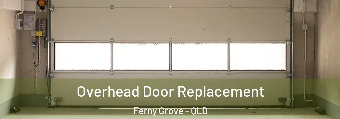 Overhead Door Replacement Ferny Grove - QLD
