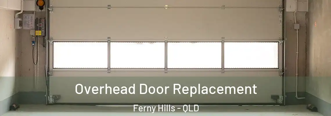 Overhead Door Replacement Ferny Hills - QLD