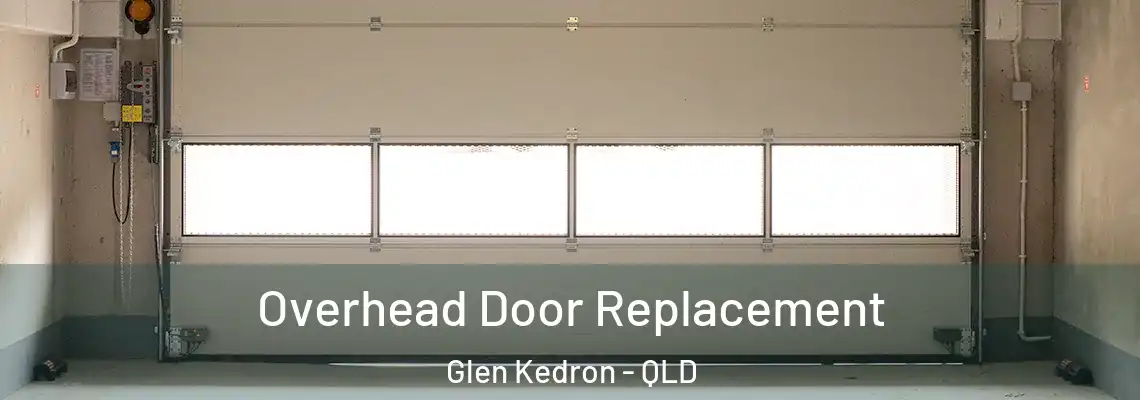  Overhead Door Replacement Glen Kedron - QLD