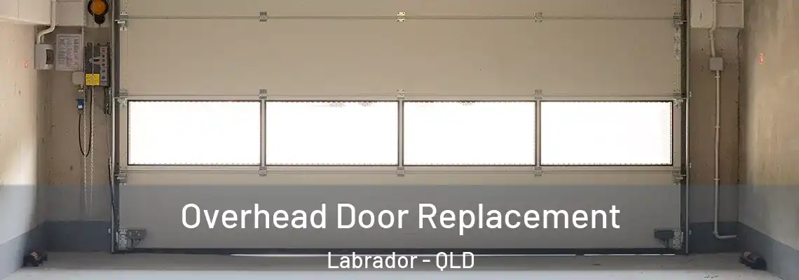 Overhead Door Replacement Labrador - QLD