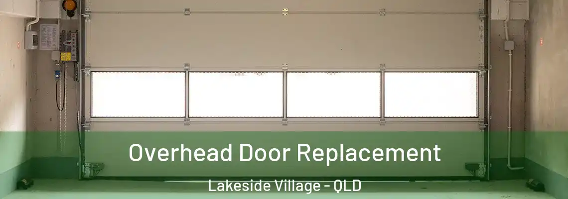 Overhead Door Replacement Lakeside Village - QLD