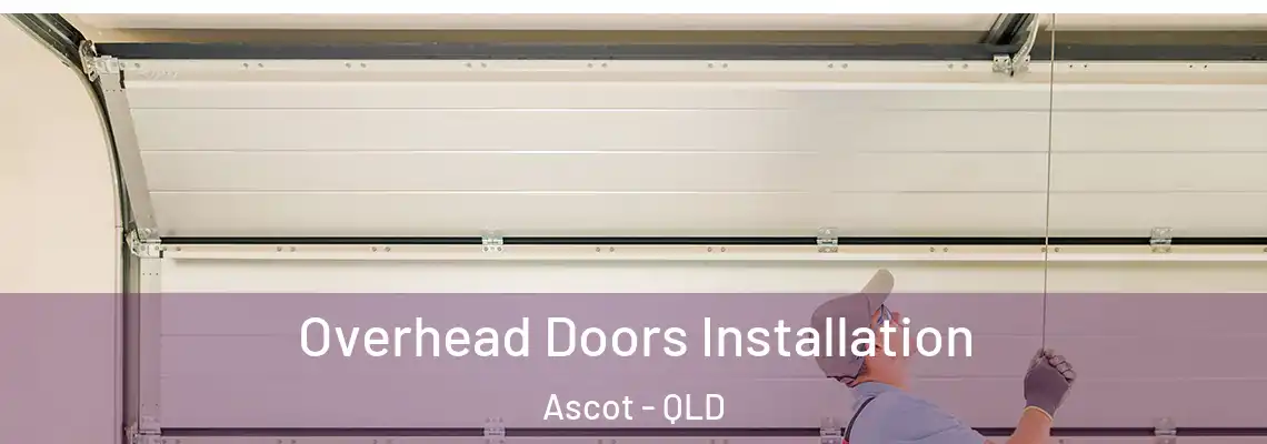  Overhead Doors Installation Ascot - QLD