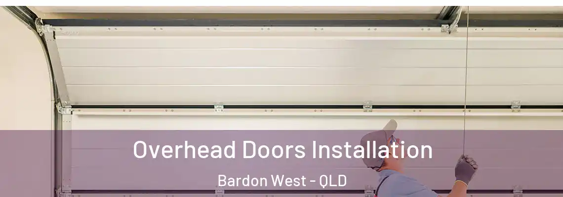  Overhead Doors Installation Bardon West - QLD