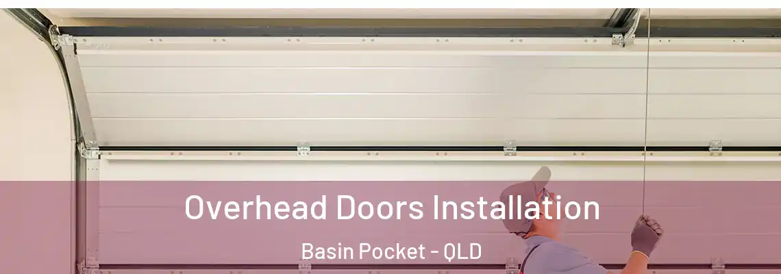 Overhead Doors Installation Basin Pocket - QLD