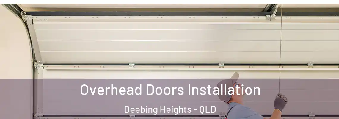 Overhead Doors Installation Deebing Heights - QLD