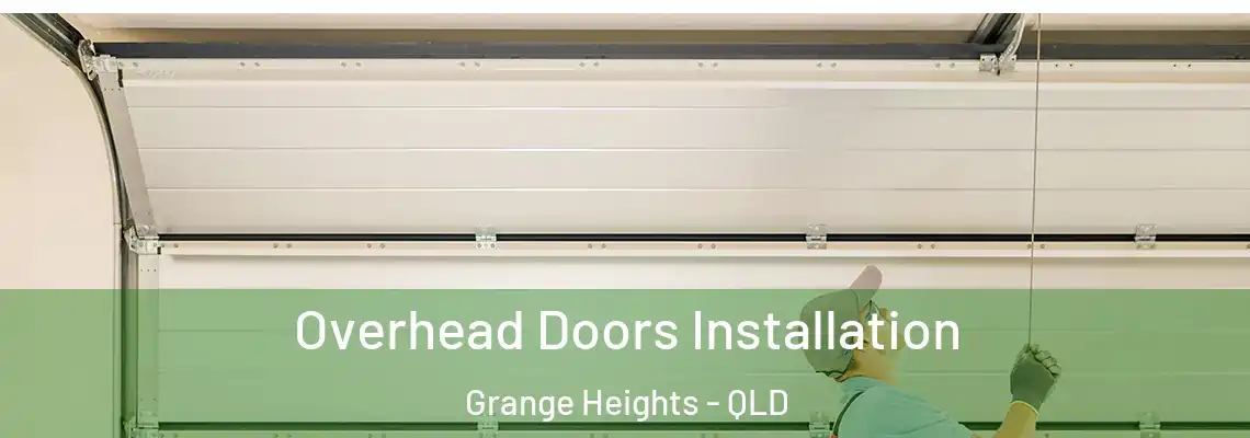 Overhead Doors Installation Grange Heights - QLD