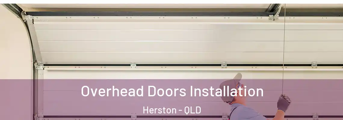 Overhead Doors Installation Herston - QLD