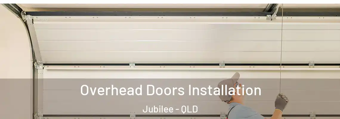 Overhead Doors Installation Jubilee - QLD