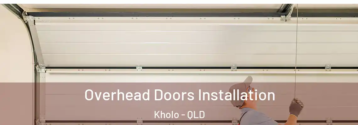 Overhead Doors Installation Kholo - QLD