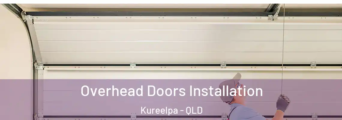 Overhead Doors Installation Kureelpa - QLD