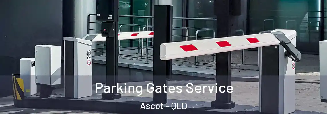  Parking Gates Service Ascot - QLD