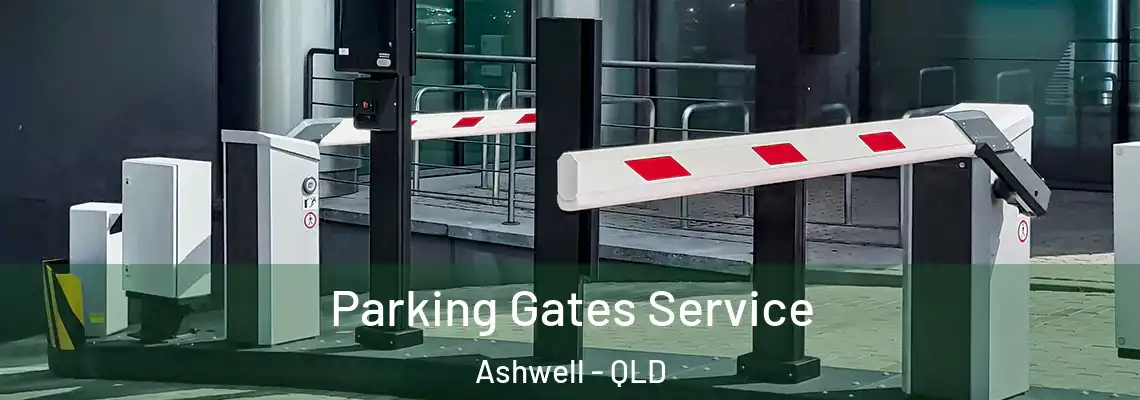Parking Gates Service Ashwell - QLD