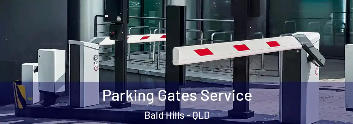 Parking Gates Service Bald Hills - QLD