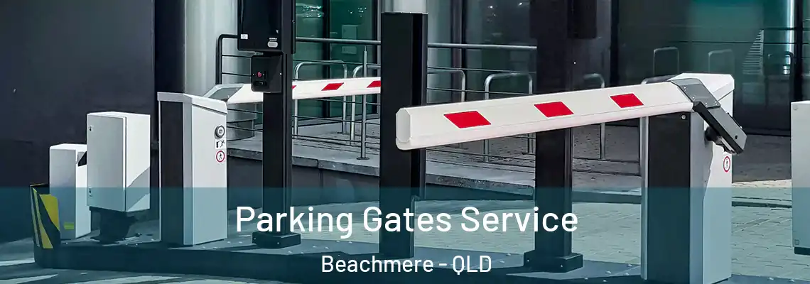  Parking Gates Service Beachmere - QLD