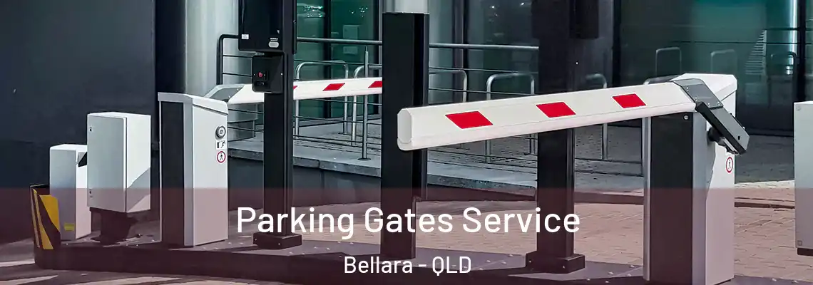  Parking Gates Service Bellara - QLD