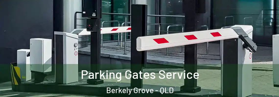 Parking Gates Service Berkely Grove - QLD