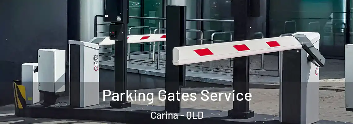  Parking Gates Service Carina - QLD