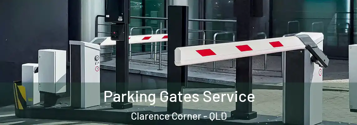  Parking Gates Service Clarence Corner - QLD