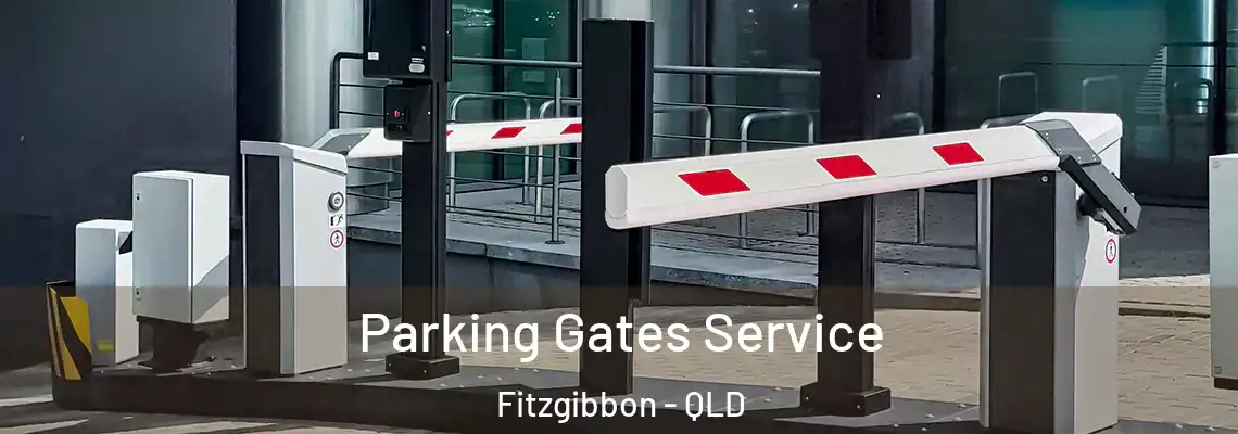  Parking Gates Service Fitzgibbon - QLD