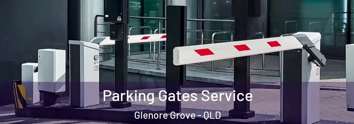  Parking Gates Service Glenore Grove - QLD
