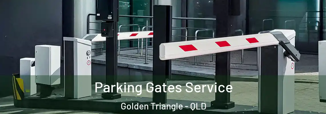  Parking Gates Service Golden Triangle - QLD