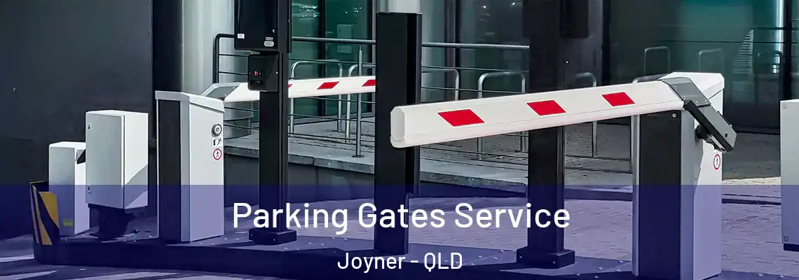 Parking Gates Service Joyner - QLD