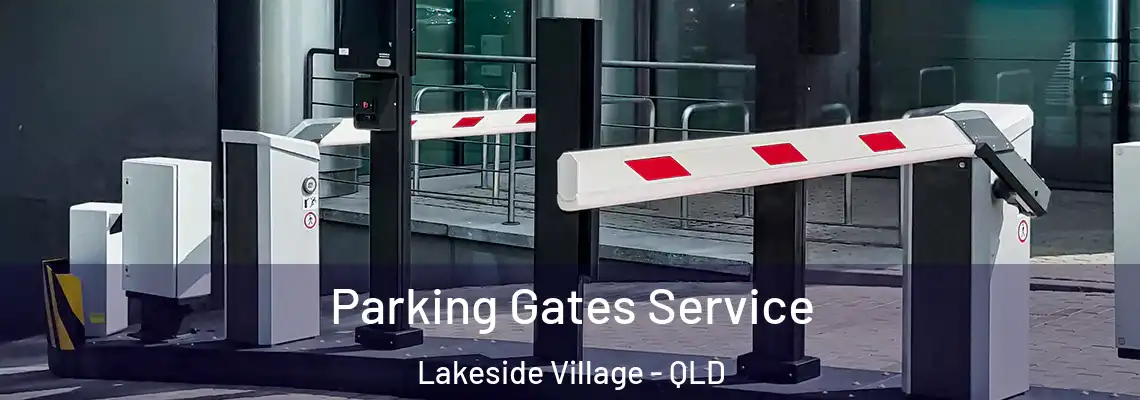 Parking Gates Service Lakeside Village - QLD