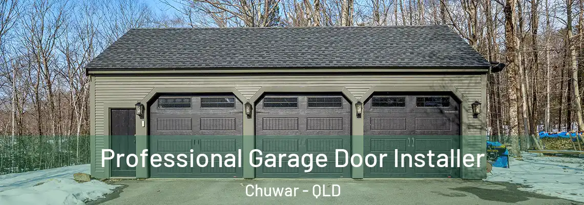 Professional Garage Door Installer Chuwar - QLD