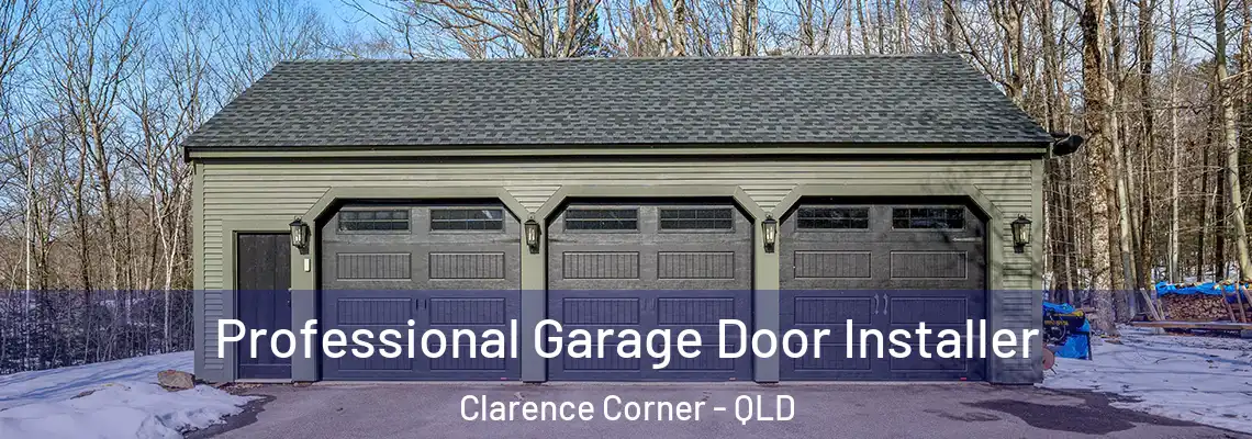 Professional Garage Door Installer Clarence Corner - QLD