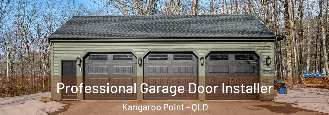 Professional Garage Door Installer Kangaroo Point - QLD