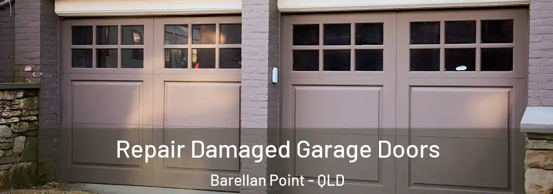 Repair Damaged Garage Doors Barellan Point - QLD