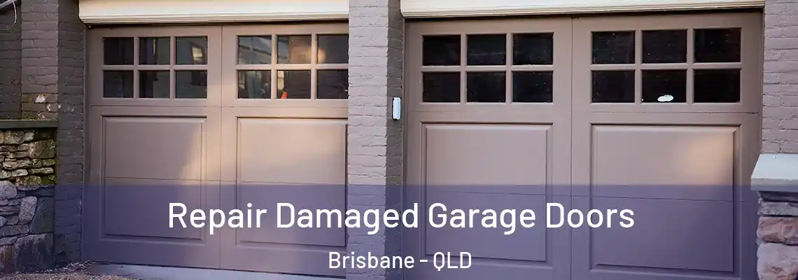 Repair Damaged Garage Doors Brisbane - QLD