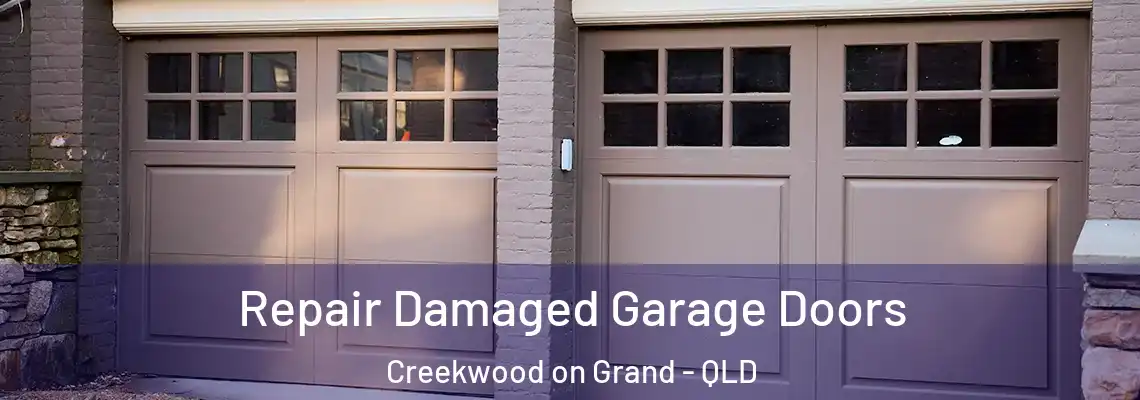 Repair Damaged Garage Doors Creekwood on Grand - QLD
