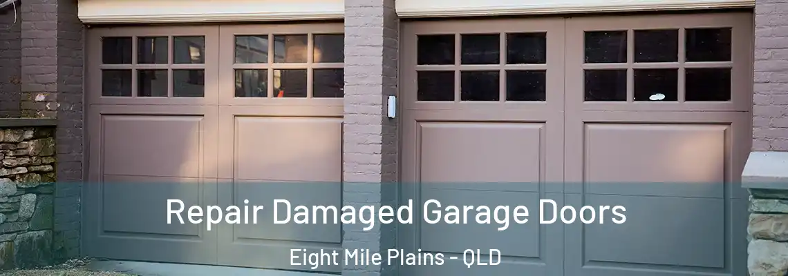 Repair Damaged Garage Doors Eight Mile Plains - QLD