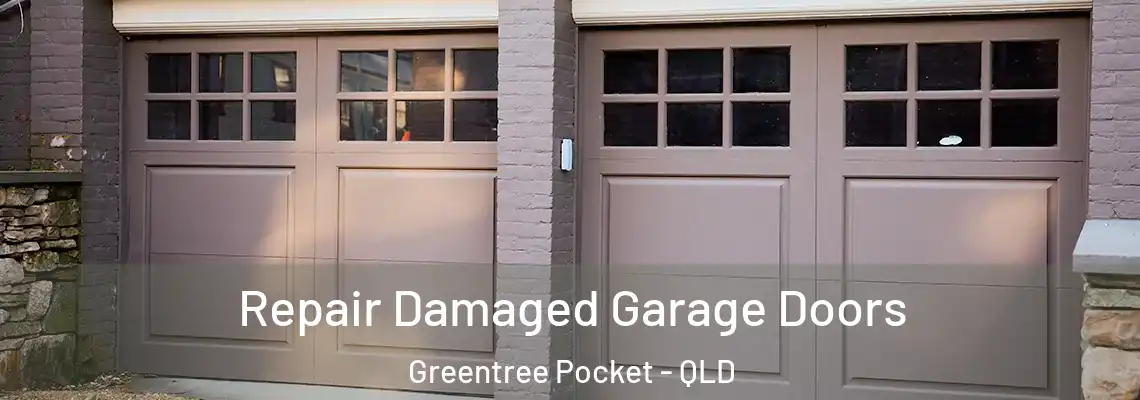 Repair Damaged Garage Doors Greentree Pocket - QLD