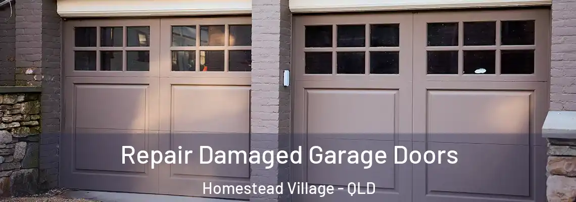 Repair Damaged Garage Doors Homestead Village - QLD