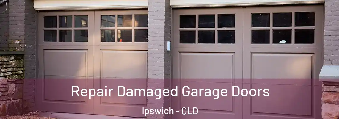  Repair Damaged Garage Doors Ipswich - QLD