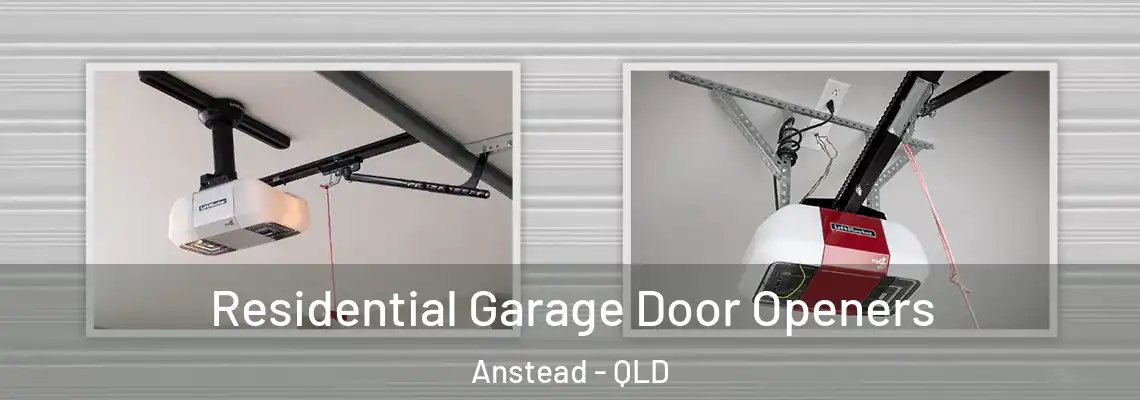 Residential Garage Door Openers Anstead - QLD