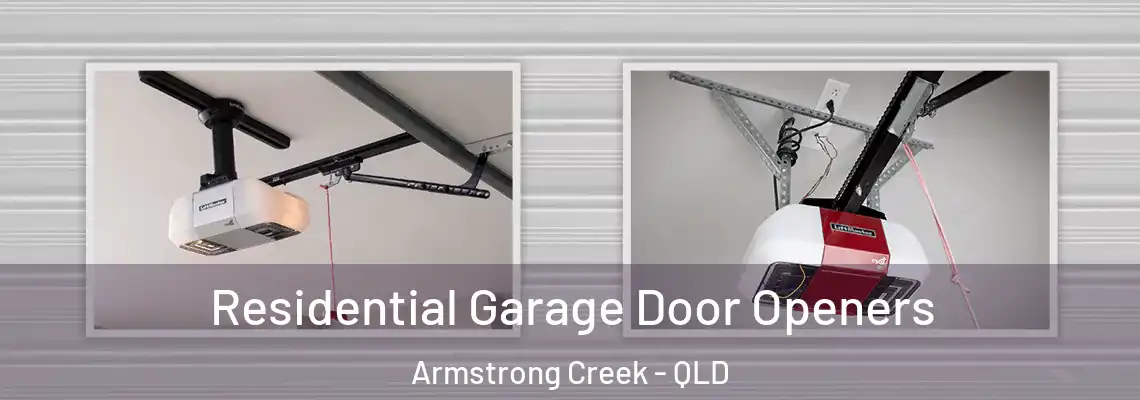 Residential Garage Door Openers Armstrong Creek - QLD