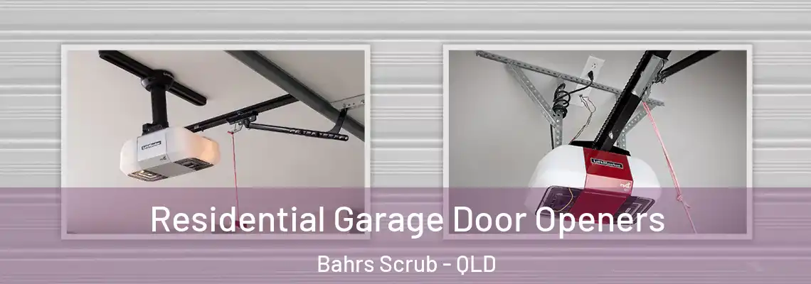 Residential Garage Door Openers Bahrs Scrub - QLD