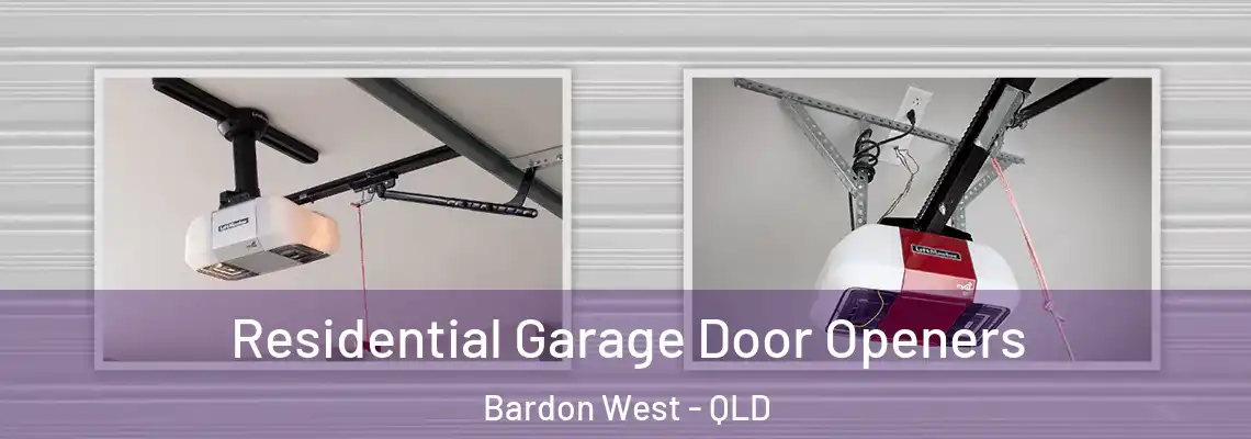 Residential Garage Door Openers Bardon West - QLD